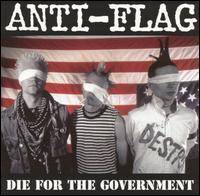 Anti-Flag : Die for the Government